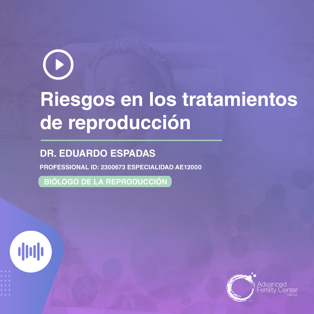 Riesgos en los tratamientos de reproducción