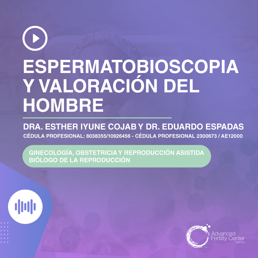 Espermatobioscopia y valoración del hombre