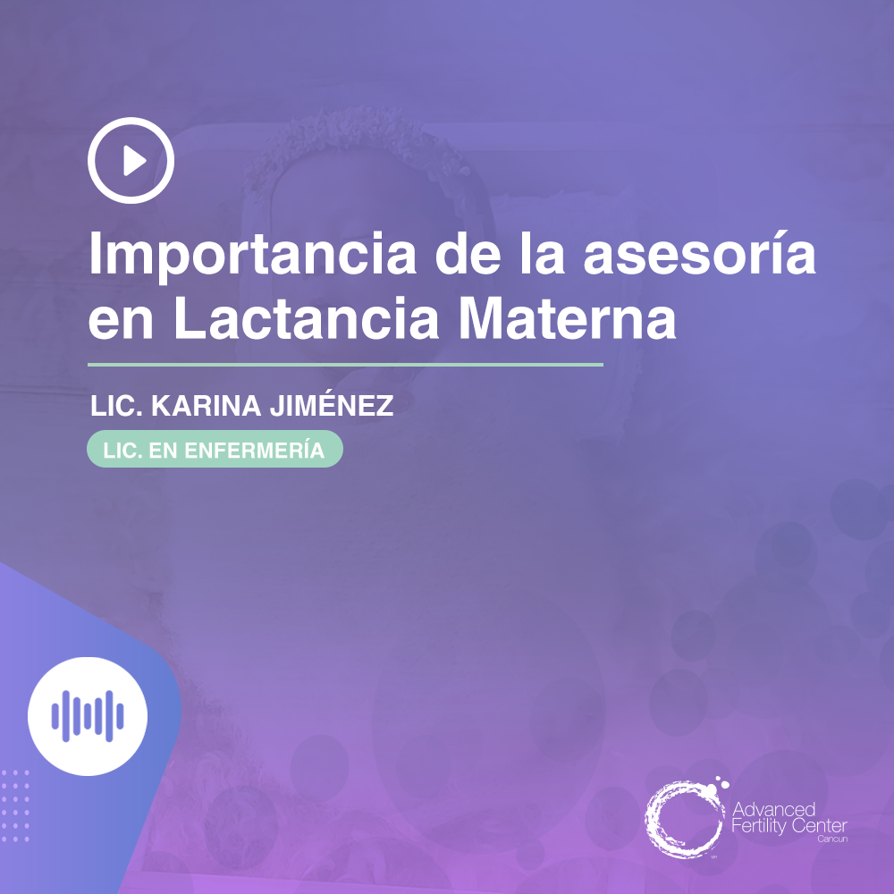 Importancia de la asesoría en Lactancia Materna