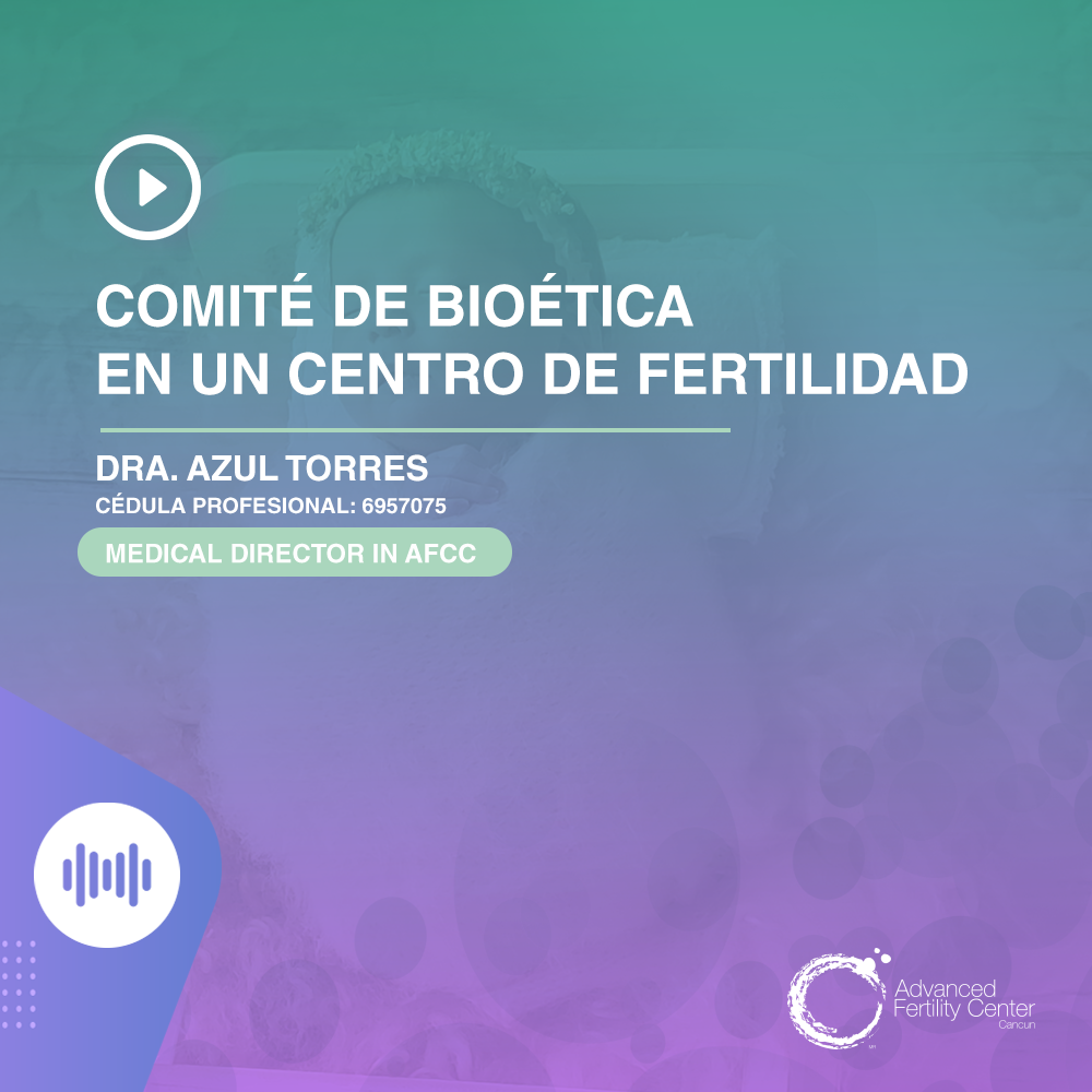 omité de bioética en un centro de fertilidad