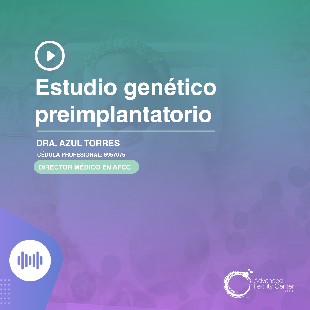 Estudio genético preimplantatorio