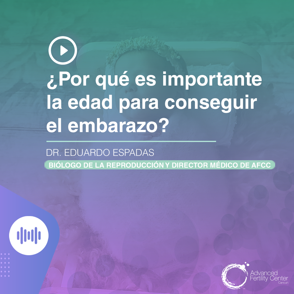 ¿Por qué es importante la edad para conseguir un embarazo?