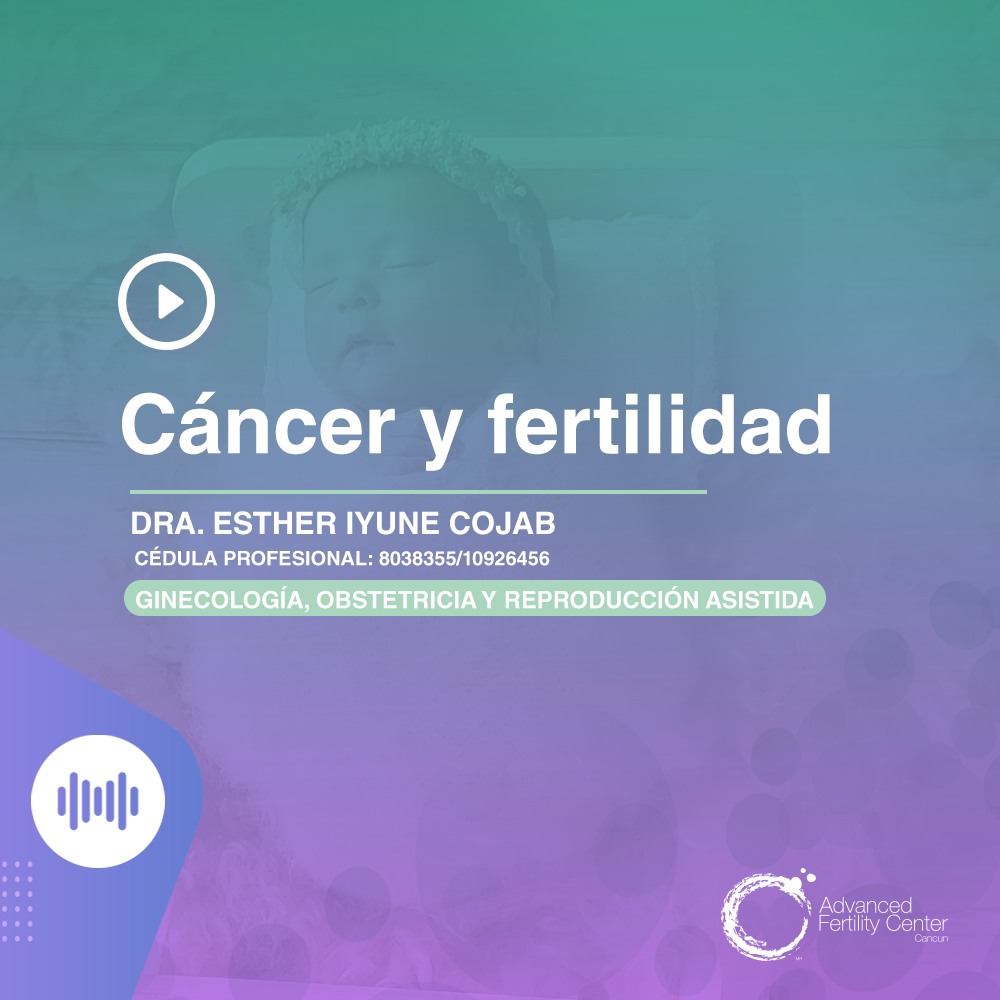 Cáncer y fertilidad