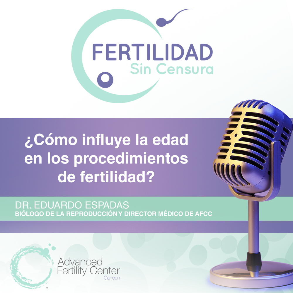 Cómo influye la edad en procedimientos de fertilidad