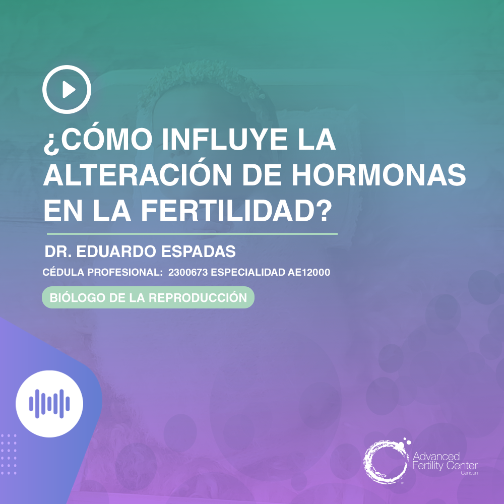 La alteración de hormonas en la fertilidad